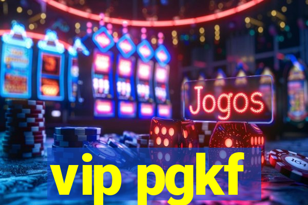 vip pgkf